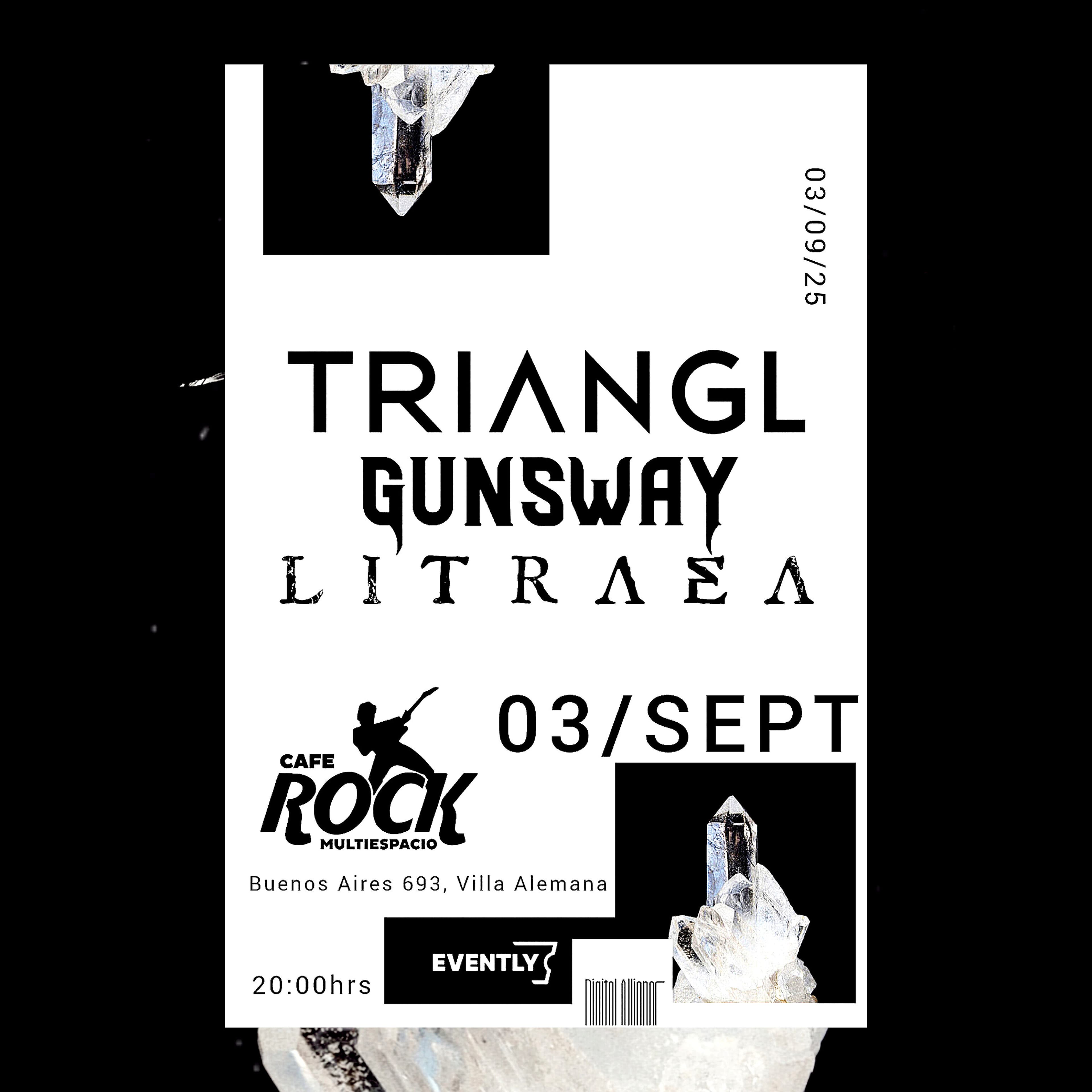 Miércoles 03 TRIANGL, LITRAEA y Gunsway en vivo image}